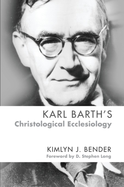 Karl Barth's Christological Ecclesiology, Paperback / softback Book