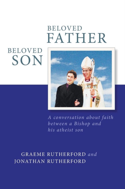 Beloved Father Beloved Son, Paperback / softback Book