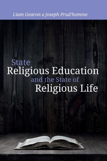 State Religious Education and the State of Religious Life, Paperback / softback Book