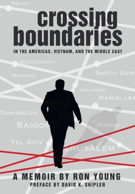 Crossing Boundaries in the Americas, Vietnam, and the Middle East, Paperback / softback Book