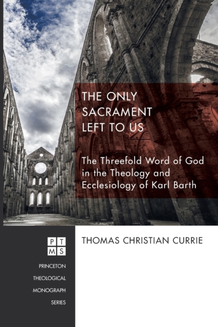 The Only Sacrament Left to Us, Paperback / softback Book