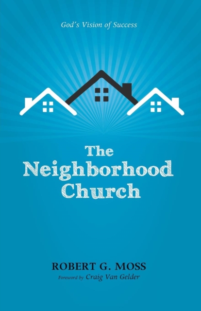 The Neighborhood Church, Paperback / softback Book