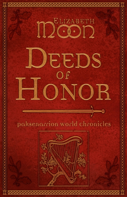 Deeds of Honor : Paksenarrion World Chronicles, EPUB eBook