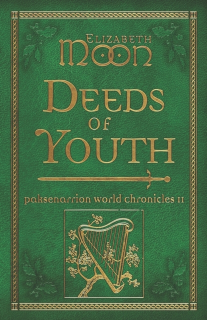 Deeds of Youth : Paksenarrion World Chronicles II, Paperback / softback Book