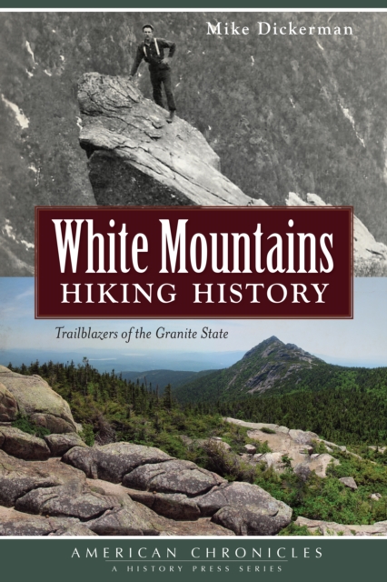 White Mountains Hiking History, EPUB eBook