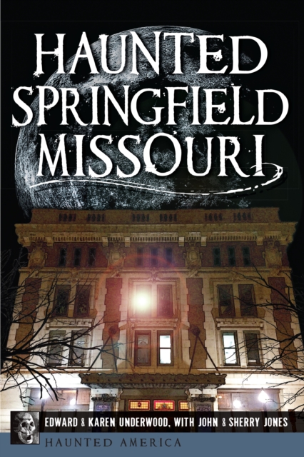 Haunted Springfield, Missouri, EPUB eBook
