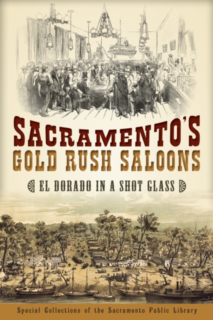Sacramento's Gold Rush Saloons, EPUB eBook