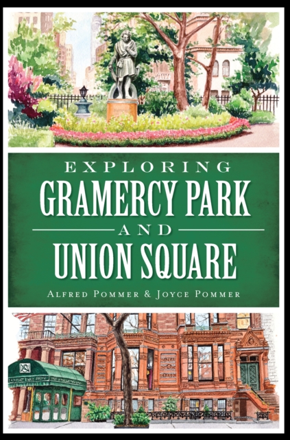 Exploring Gramercy Park and Union Square, EPUB eBook
