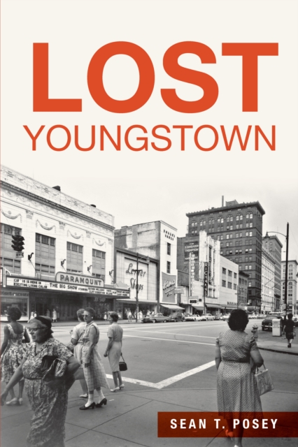 Lost Youngstown, EPUB eBook