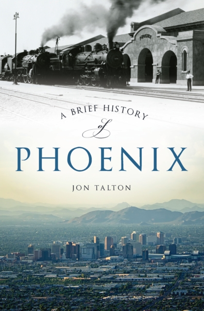 A Brief History of Phoenix, EPUB eBook