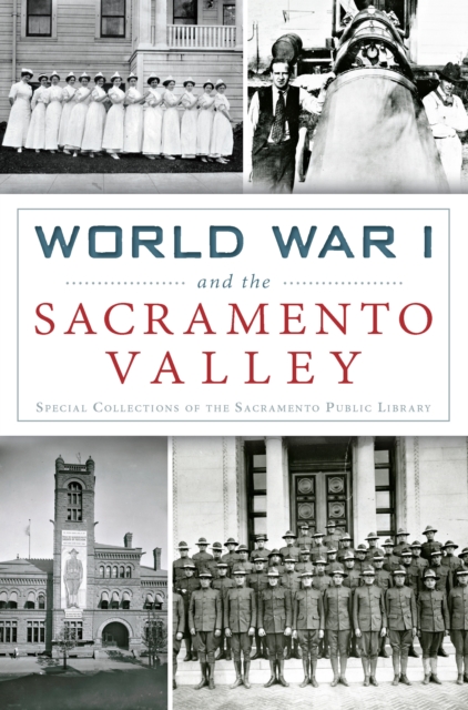 World War I and the Sacramento Valley, EPUB eBook