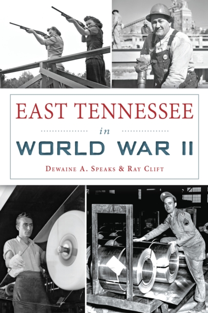 East Tennessee in World War II, EPUB eBook