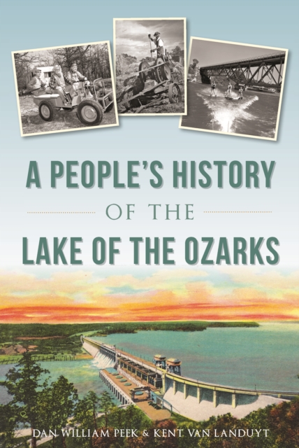 A People's History of the Lake of the Ozarks, EPUB eBook
