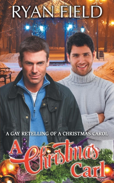 A Christmas Carl : A Gay Retelling of a Christmas Carol, Paperback / softback Book