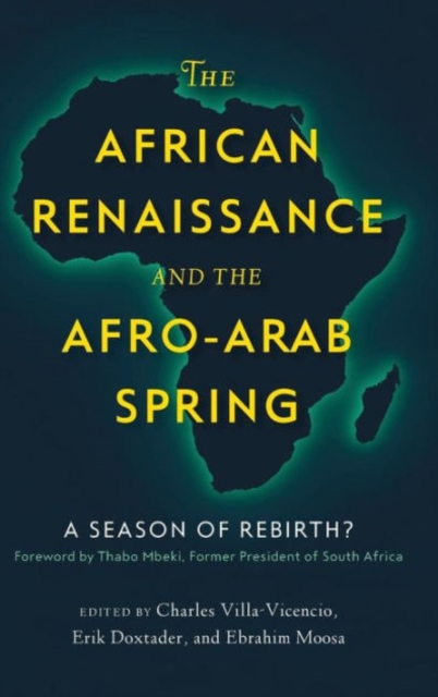 The African Renaissance and the Afro-Arab Spring : A Season of Rebirth?, Hardback Book