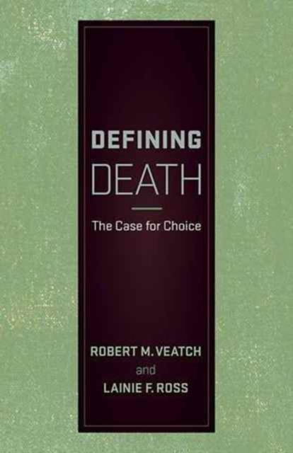 Defining Death : The Case for Choice, Hardback Book