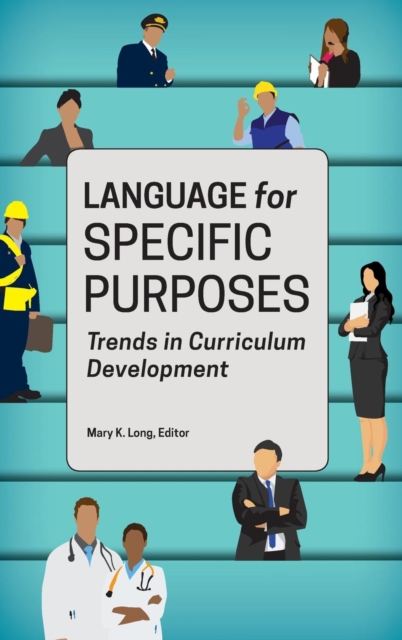 Language for Specific Purposes : Trends in Curriculum Development, Hardback Book