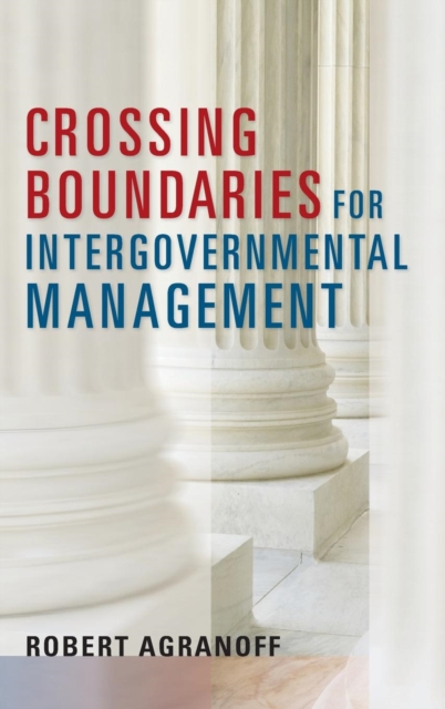 Crossing Boundaries for Intergovernmental Management, Hardback Book