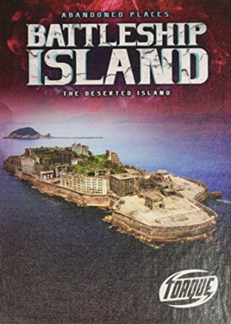 Battleship Island: The Deserted Island, Hardback Book
