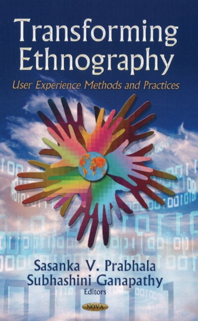 Transforming Ethnography : User Experience Methods & Practices, Hardback Book