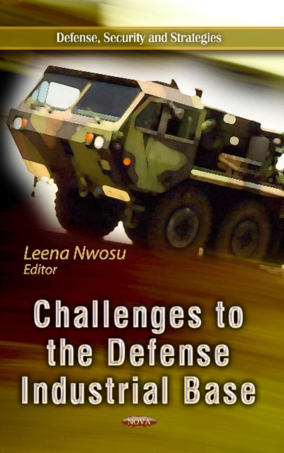 Challenges to the Defense Industrial Base, Hardback Book