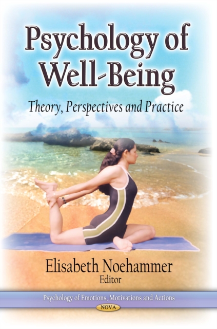 Psychology of Well-Being : Theory, Perspectives and Practice, PDF eBook