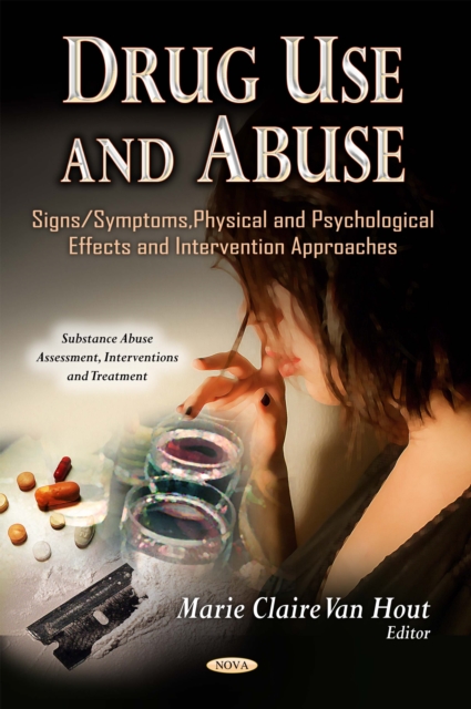 Drug Use and Abuse : Signs/Symptoms, Physical and Psychological Effects and Intervention Approaches, PDF eBook