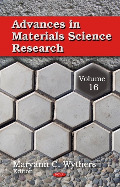 Advances in Materials Science Research : Volume 16, Hardback Book