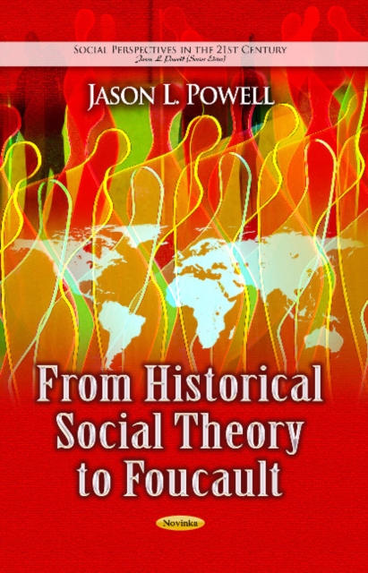 From Historical Social Theory to Foucault, Paperback / softback Book