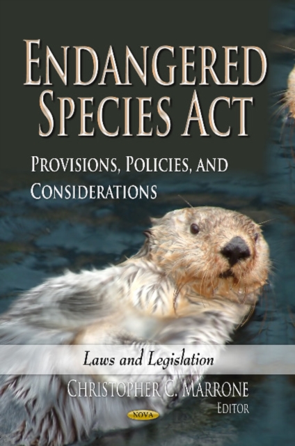 Endangered Species Act : Provisions, Policies & Considerations, Hardback Book