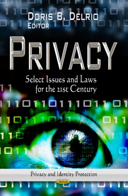 Privacy : Select Issues & Laws for the 21st Century, Hardback Book