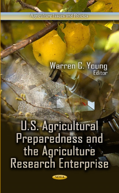 U.S. Agricultural Preparedness & the Agriculture Research Enterprise, Hardback Book
