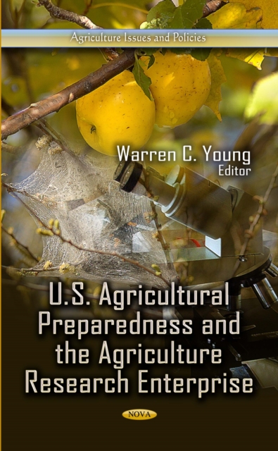 U.S. Agricultural Preparedness and the Agriculture Research Enterprise, PDF eBook
