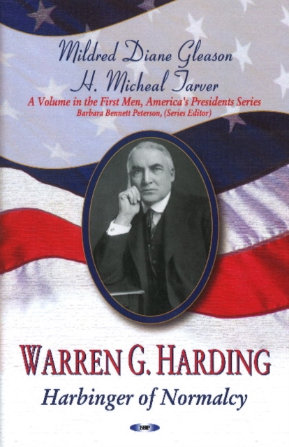 Warren G Harding : Harbinger of Normalcy, Paperback / softback Book