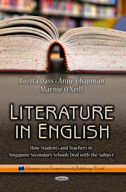 Literature in English : How Students and Teachers in Singapore Secondary Schools Deal with the Subject, PDF eBook