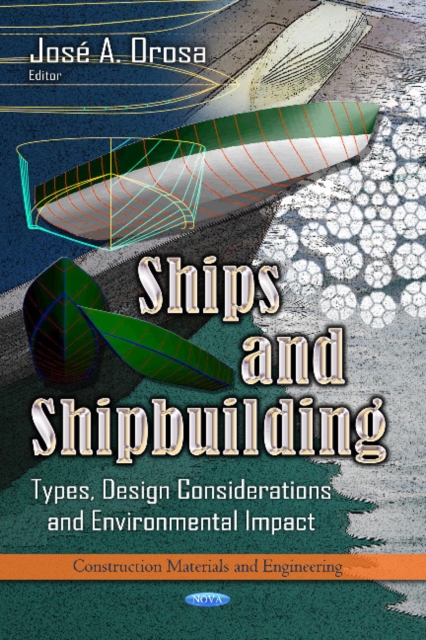 Ships & Shipbuilding : Types, Design Considerations & Environmental Impact, Hardback Book