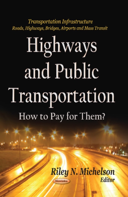 Highways & Public Transportation : How to Pay for Them?, Paperback / softback Book