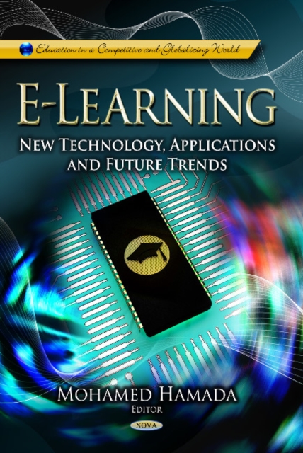 E-Learning : New Technology, Applications & Future Trends, Hardback Book