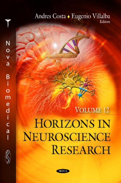 Horizons in Neuroscience Research : Volume 12, Hardback Book