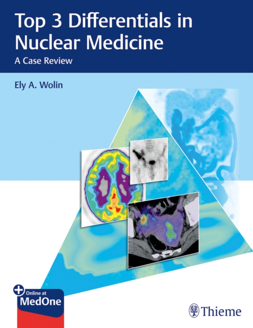 Top 3 Differentials in Nuclear Medicine : A Case Review, Multiple-component retail product, part(s) enclose Book