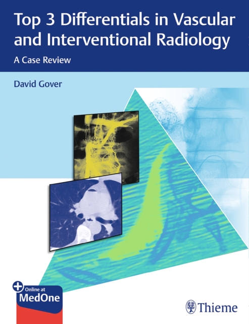 Top 3 Differentials in Vascular and Interventional Radiology : A Case Review, Multiple-component retail product, part(s) enclose Book