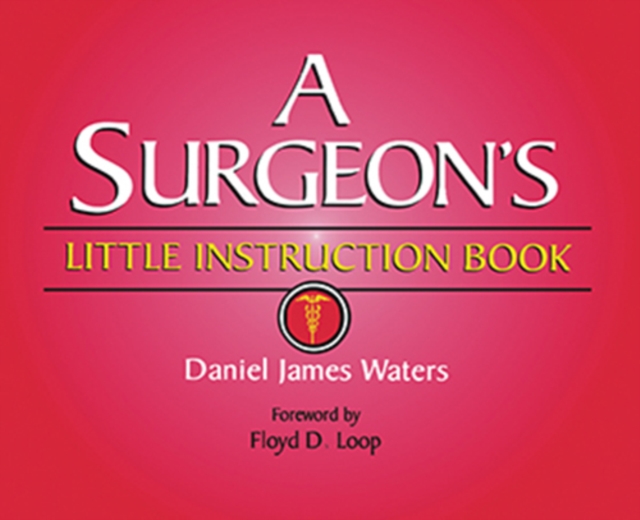 A Surgeon's Little Instruction Book, Paperback / softback Book