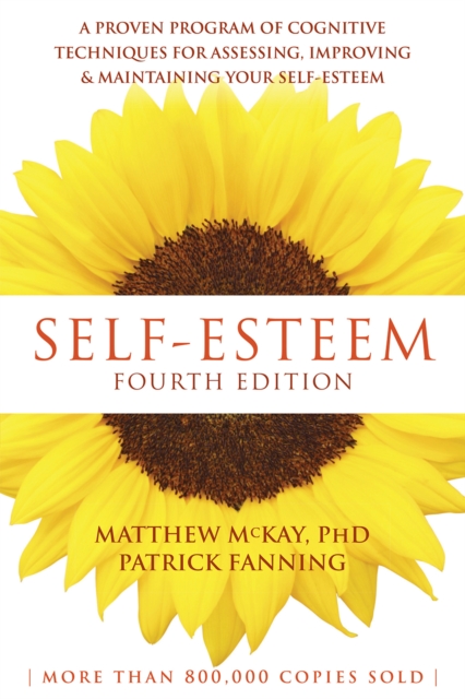 Self-Esteem : A Proven Program of Cognitive Techniques for Assessing, Improving, and Maintaining Your Self-Esteem, PDF eBook