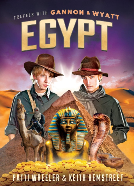 Travels with Gannon and Wyatt: Egypt, Hardback Book
