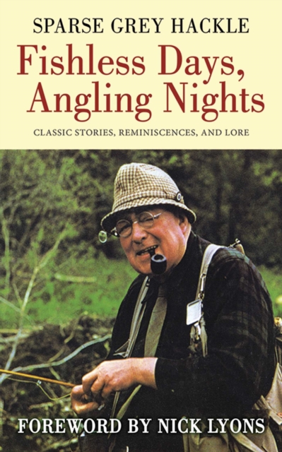 Fishless Days, Angling Nights : Classic Stories, Reminiscences, and Lore, EPUB eBook
