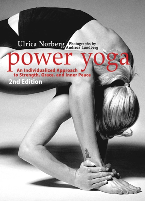 Power Yoga : An Individualized Approach to Strength, Grace, and Inner Peace, EPUB eBook