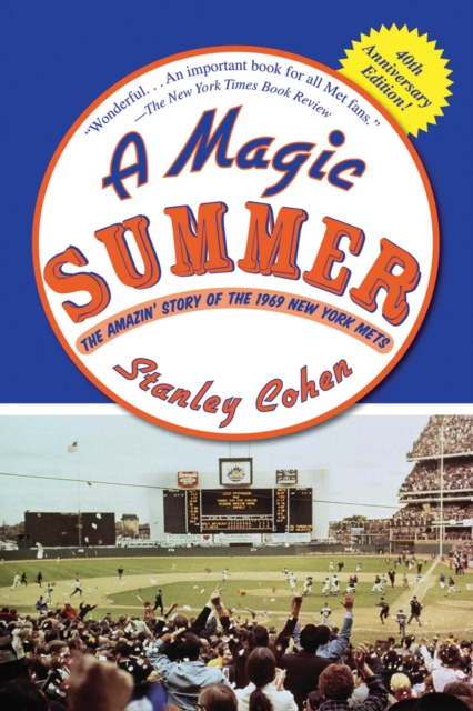 A Magic Summer : The Amazin' Story of the 1969 New York Mets, EPUB eBook
