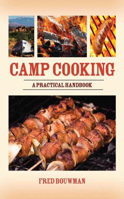 Camp Cooking : A Practical Handbook, EPUB eBook