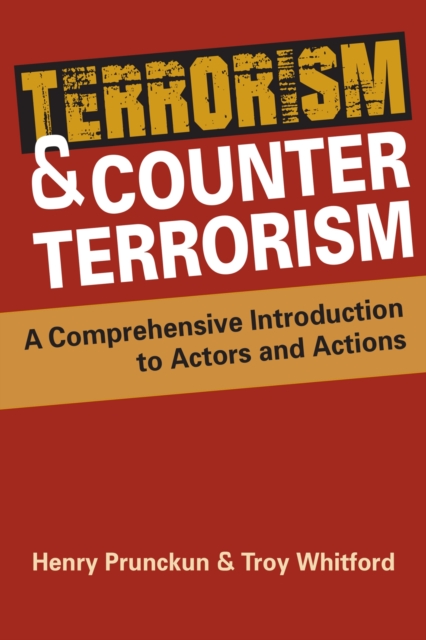 Terrorism and Counterterrorism : A Comprehensive Introduction to Actors and Actions, Paperback / softback Book