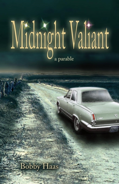 Midnight Valiant : A Parable, Paperback / softback Book